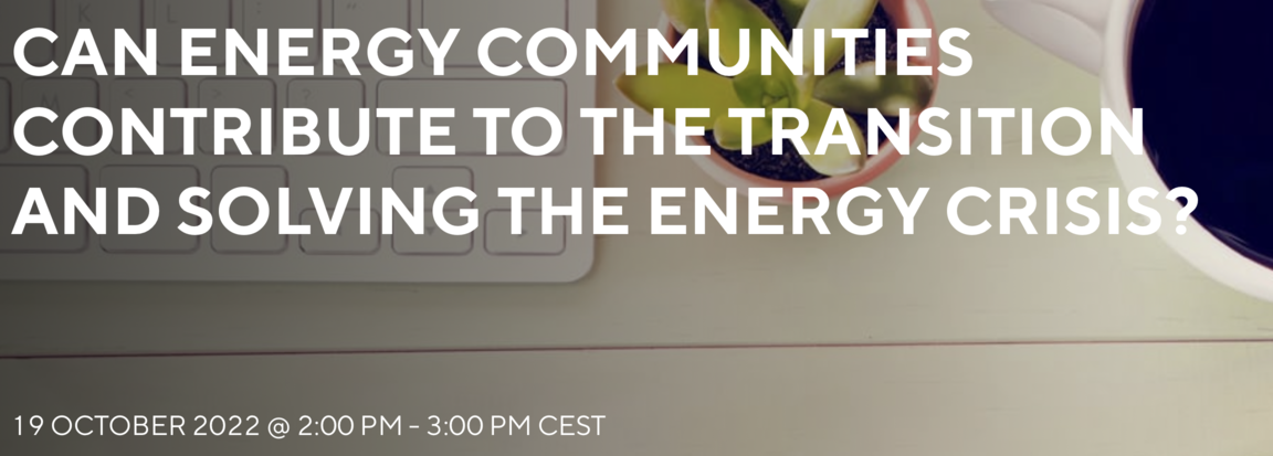 Can Energy Communities Contribute to the Transition and Solving the Energy Crisis?